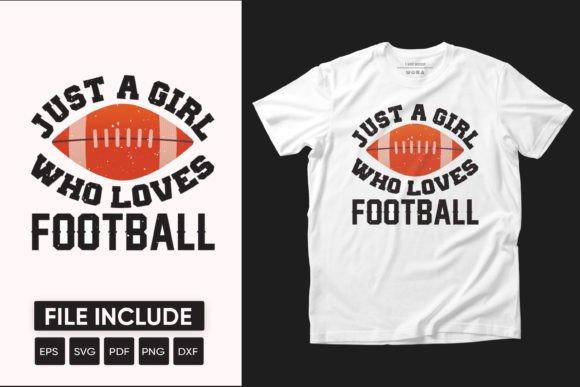 Just a Girl Who Loves Football: A Graphic for Every Fan