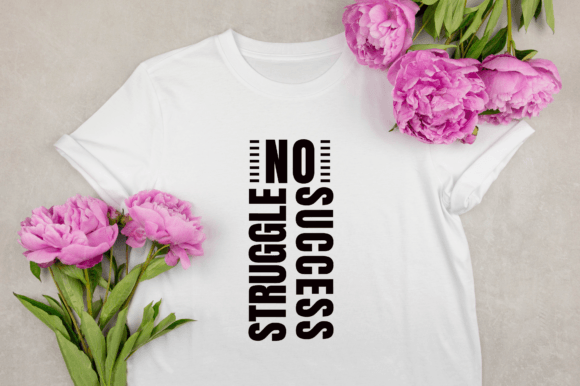 No Struggle No Success: A Graphic Design Motivational Asset