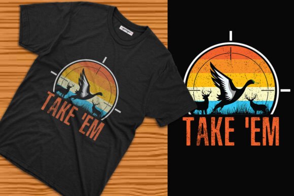 Take 'Em - Duck Hunting Graphic: Bold Design for the Outdoors